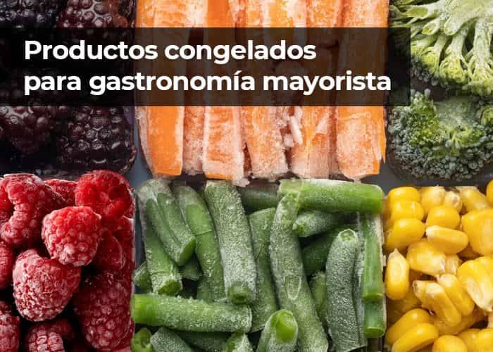 Productos congelados para gastronomía mayorista